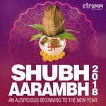 Shubh Aarambh 2018 - Unni Krishnan Song Download